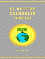 El arte de conseguir dinero. Nuova ediz.