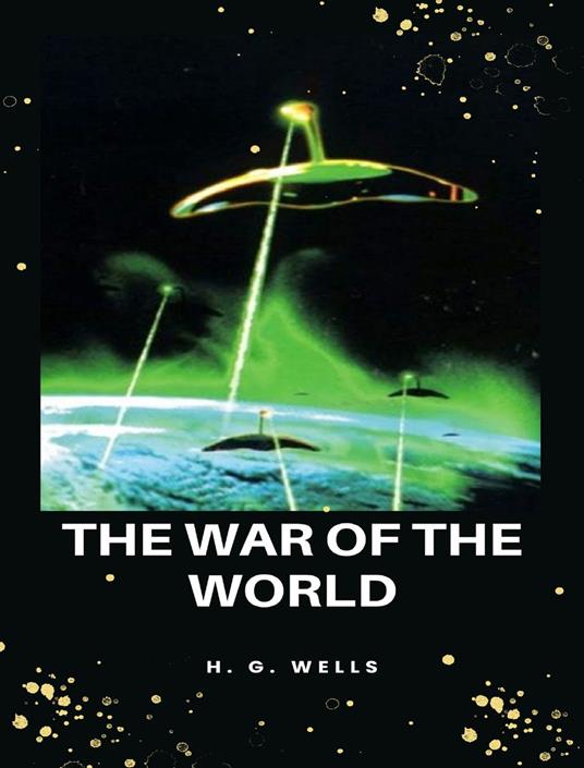 The war of the worlds. Nuova ediz. - Herbert George Wells - copertina