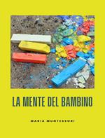 La mente del bambino. Mente assorbente