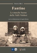 Fantine. Le masche buone delle Valli Valdesi