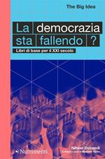 La democrazia sta fallendo? Libri di base per il XXI secolo