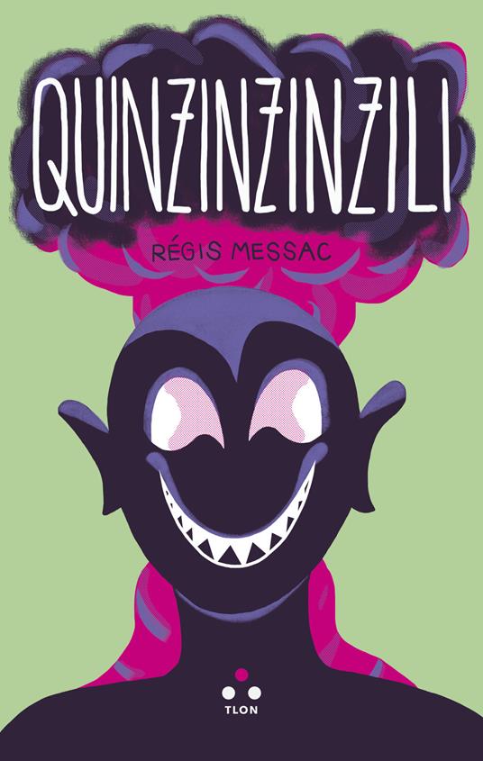 Quinzinzinzili - Régis Messac,Michele Trionfera - ebook