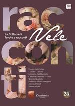 Vele. Collana di racconti e favole. Vol. 25