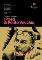 I poeti di Ponte Vecchio. Collana poetica. Vol. 26