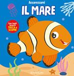 Il mare. Ediz. a colori