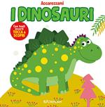 I dinosauri. Ediz. a colori