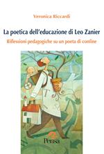 La poetica dell'educazione di Leo Zanier. Riflessioni pedagogiche su un poeta di confine