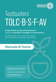Manuale di teoria. Preparazione al test di ammissione TOLC B-S-F-AV. Area scientifica, biologica, farmaceutica