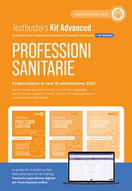 Professioni sanitarie. Kit advanced. Preparazione ai test di ammissione 2024. Con espansione online