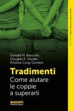 Tradimenti. Come aiutare le coppie a superarli