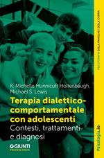 Terapia dialettico-comportamentale con adolescenti. Contesto, trattamenti e diagnosi