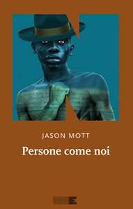 Libro Persone come noi Jason Mott