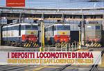 I depositi locomotiva di Roma. San Lorenzo e Smistamento 1995-2020