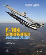 F104 Starfighter. Ancora ciao Spillone!