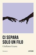 Ci separa solo un filo