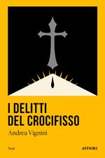 I delitti del crocifisso