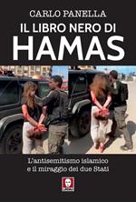 Il libro nero di Hamas. L'antisemitsmo islamico e il miraggio dei due Stati