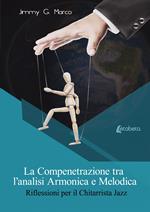 La compenetrazione tra l'analisi armonica e melodica. Riflessioni per il chitarrista jazz