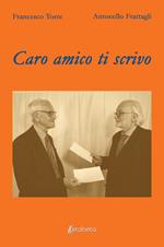 Caro amico ti scrivo