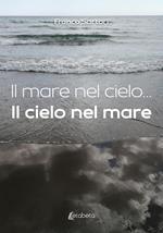 Il mare nel cielo... Il cielo nel mare