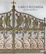 Carlo Rizzarda «poeta del ferro»