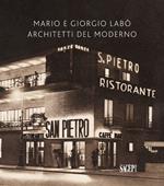Mario e Giorgio Labò. Architetti del moderno