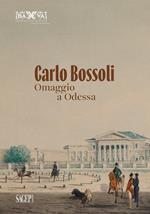 Carlo Bossoli. Omaggio a Odessa