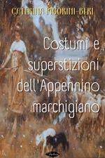 Costumi e superstizioni dell'Appennino marchigiano