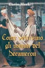 Come vestivano gli uomini del «Decameron»