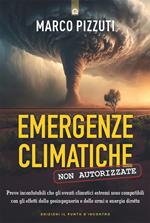 Emergenze climatiche non autorizzate