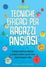 Tecniche efficaci per ragazzi ansiosi