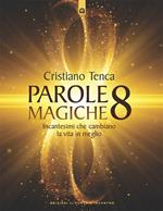 Parole magiche. Vol. 8: Parole magiche