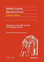 Il buon lavoro. Benessere e cura delle persone nelle imprese italiane