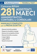 Concorso RIPAM MAECI 281 assistenti amministrativi, contabili e consolari. Manuale completo per la prova scritta