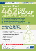 Concorso 462 posti MASAF. Funzionari, assistenti, ispettori amministrativi contabili. Manuale per la prova scritta. Con espansione online. Con software di simulazione