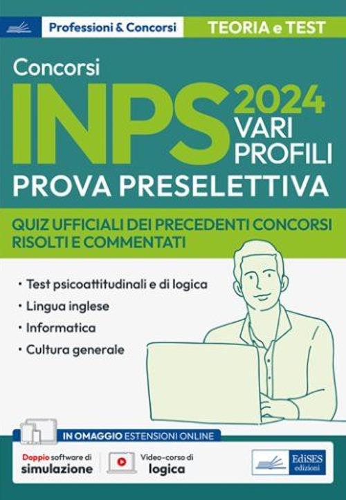 Concorso Inps 2024. Vari profili. Prova preselettiva. Quiz ufficiali dei precedenti concorsi risolti e commentati - V.V.A.A. - ebook