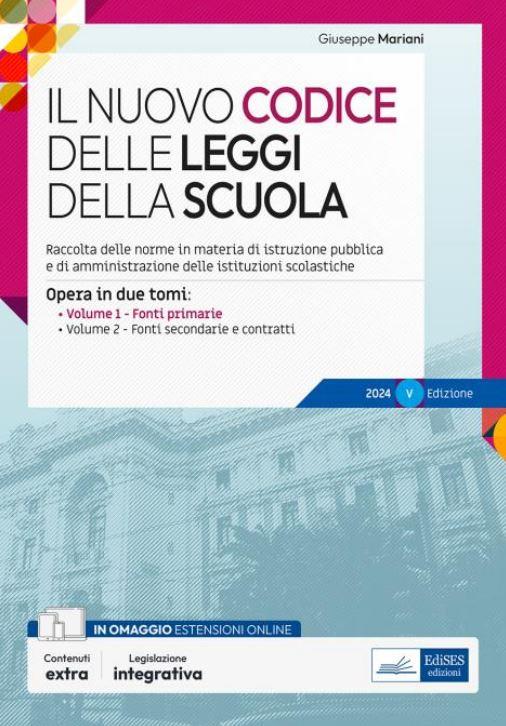 Il nuovo codice delle leggi della scuola. Opera in due tomi. Leggi e atti aventi forza di legge per la prova scritta-Fonti secondarie e contratti collettivi-Omaggio CCNL scuola. Con espansione online - copertina