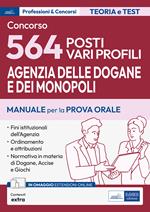 Concorso 564 funzionari Agenzia Dogane e Monopoli. Manuale e quesiti per la prova orale