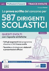 La prova scritta del concorso per 587 dirigenti scolastici. Quesiti svolti con risposte sintetiche. Con espansione online