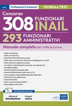 Concorso RIPAM 308 posti INAIL. 293 Funzionari amministrativi. Manuale completo per tutte le prove. Con espansione online. Con software di simulazione