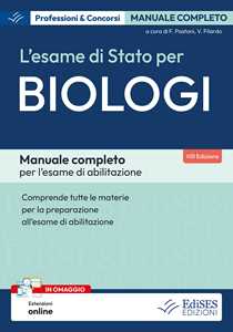 Libro L'esame di Stato per biologi. Manuale completo per l'esame di abilitazione professionale. Comprende tutte le materie per la preparazione all'esame di abilitazione. Con estensioni online