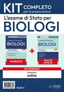 Libro L'esame di Stato per biologi. Kit completo. Manuale teorico e Tracce svolte per l'Esame di abilitazione professionale. Con espansione online