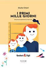 I primi mille giorni. Dal preconcepimento ai due anni