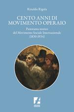 Cento anni di movimento operaio. Panorama storico del Movimento Sociale Internazionale (1830-1934)