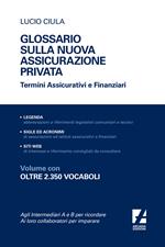 Glossario sulla nuova assicurazione privata. Termini assicurativi e finanziari