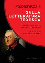 Sulla letteratura tedesca. Sui difetti che possono esserle rimproverati, quali sono le cause e in quale modo possono essere corretti