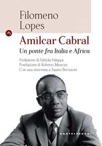 Amìlcar Cabral. Un ponte fra Italia e Africa