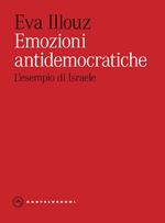 Emozioni antidemocratiche. L'esempio di Israele