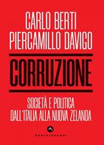 Corruzione. Società e politica dall'Italia alla Nuova Zelanda