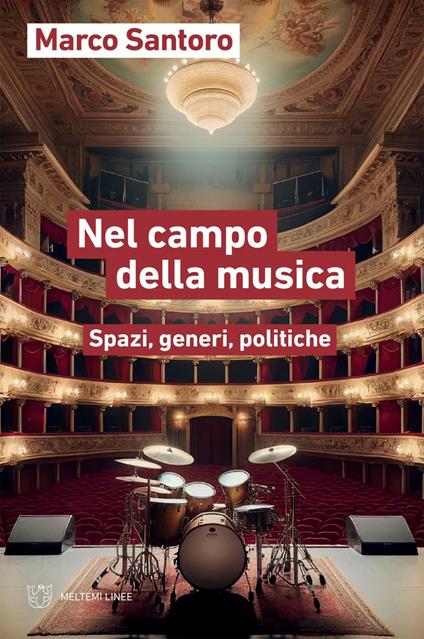 Nel campo della musica. Spazi, generi, politiche - Marco Santoro - ebook